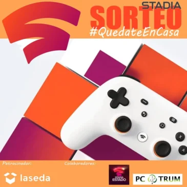 SORTEO GOOGLE STADIA #QuedateEnCasa